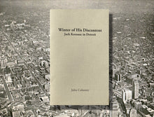 Load image into Gallery viewer, Winter of His Discontent: Jack Kerouac in Detroit - Standard Edition

